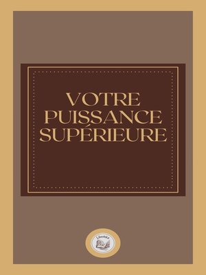 cover image of VOTRE PUISSANCE SUPÉRIEURE